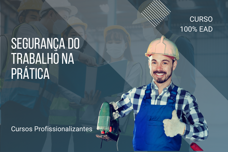 Segurança do Trabalho na Prática - 80 horas