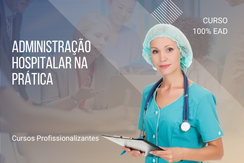 Administração Hospitalar na Prática - 80 horas